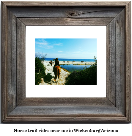 horse trail rides near me in Wickenburg, Arizona